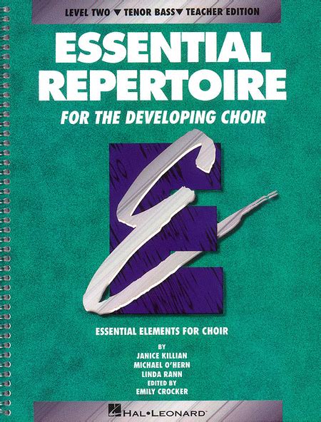 Essential Repertoire For The Developing Choir